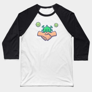 Hand shake with cute virus cartoon 2 Baseball T-Shirt